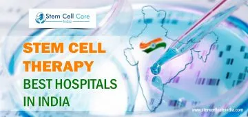 Stem Cell Therapy Best Hospitals In India