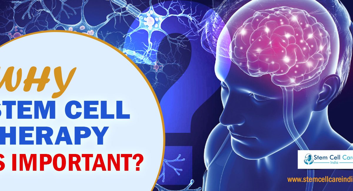 Why Stem Cell Therapy Is Important