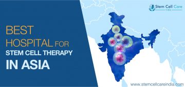 Best Stem Cell Therapy Hospitals In Asia