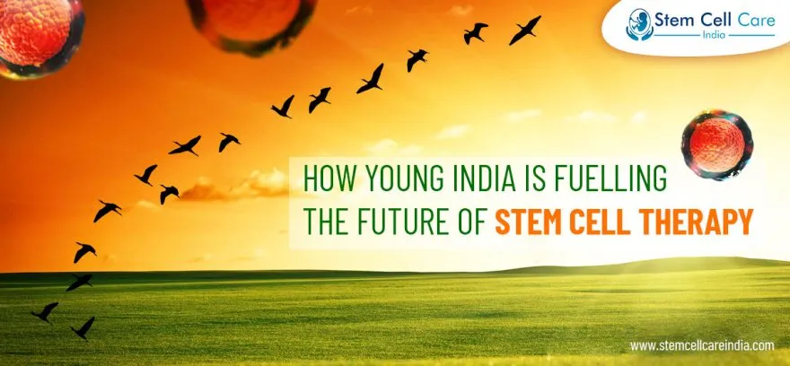 How Young India Is Fuelling the Future of Stem Cell Therapy