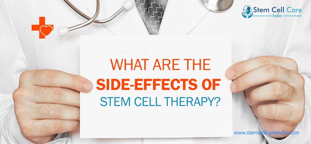 What Are The Side-Effects Of Stem Cell Therapy?