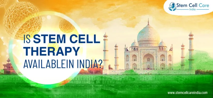 Is Stem Cell Therapy Available In India