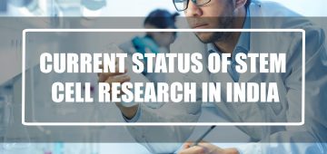 Current Status of Stem Cell Research in India