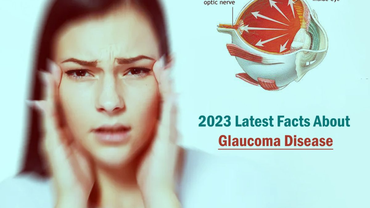 2023 Latest Facts About Glaucoma Disease