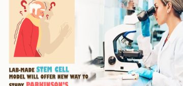 Lab-Made Stem Cell Model Will Offer New Way to Study Parkinson’s