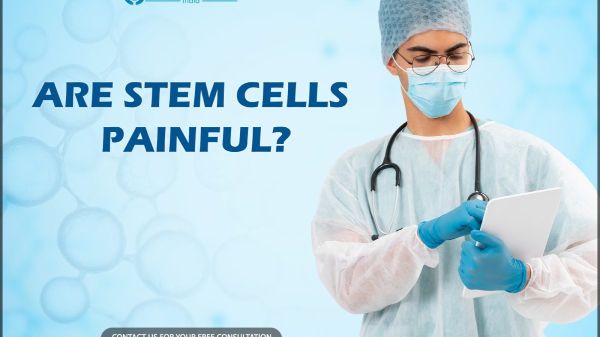 Are Stem Cells Painful?