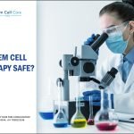 Is Stem Cell Therapy Safe?