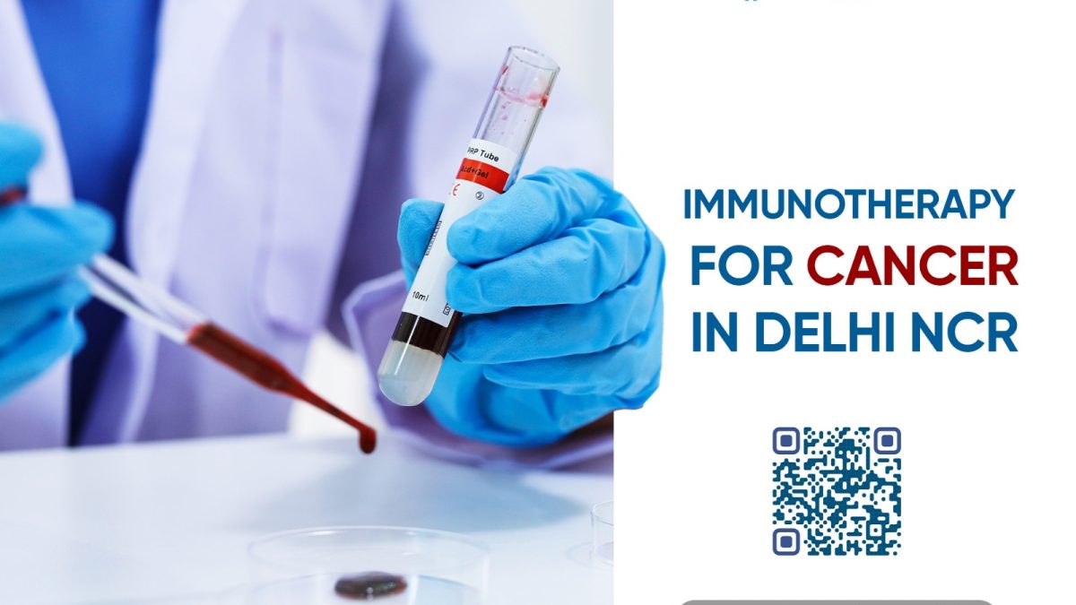 Immunotherapy for Cancer in Delhi NCR