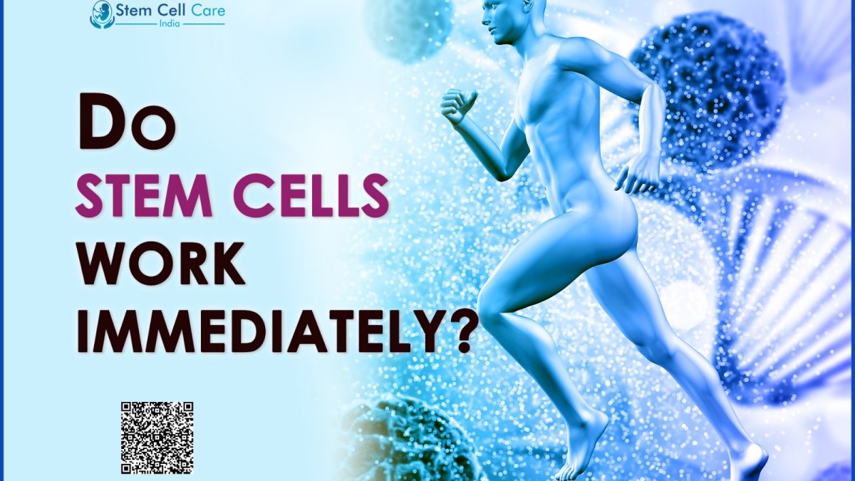 Do Stem Cells Work Immediately?
