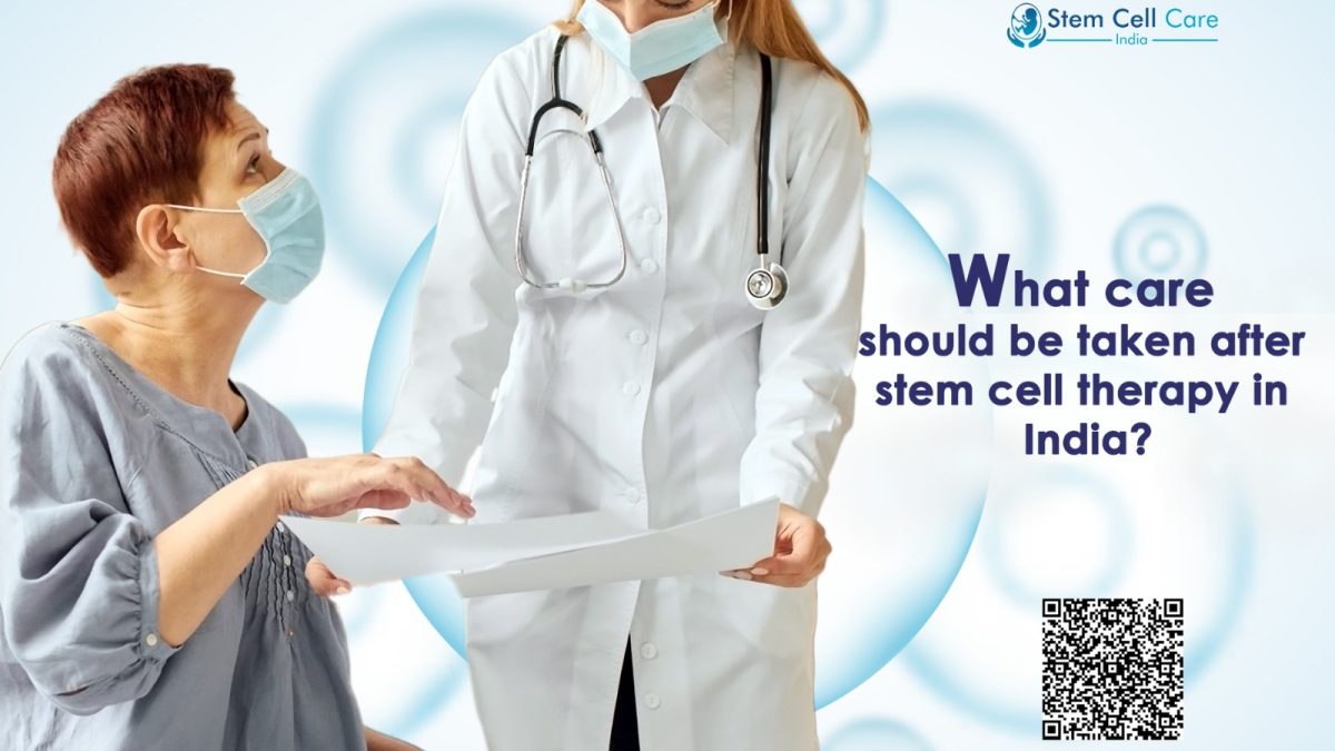 What Care Should Be Taken After Stem Cell Therapy in India?