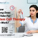 How Long Does It Take For Stem Cell Therapy To Work?