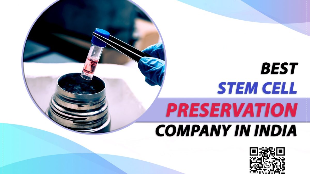 Best Stem Cell Preservation Company in India