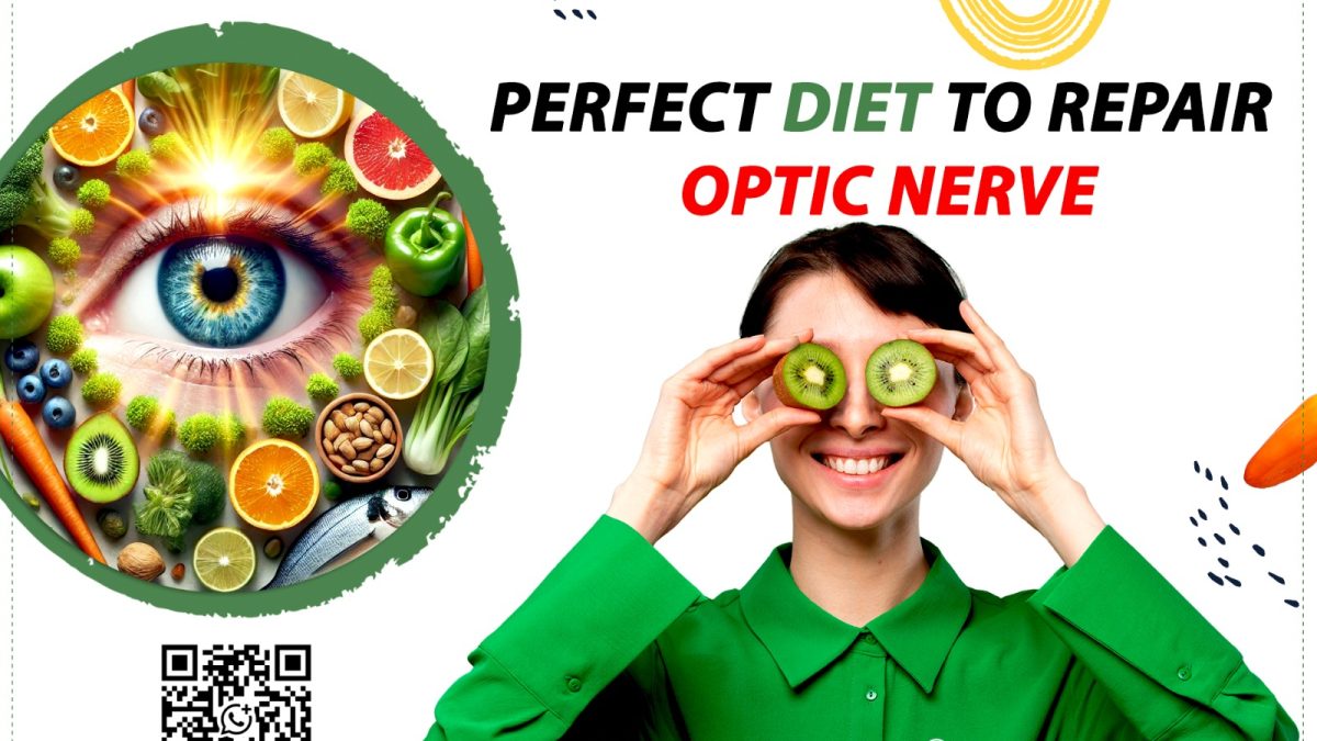 Perfect Diet to Repair the Optic Nerve