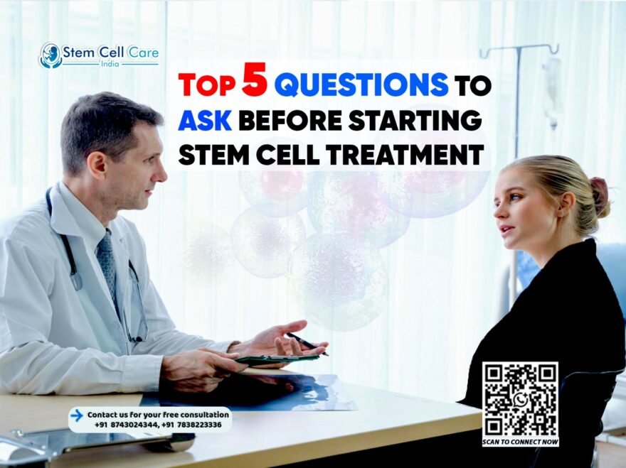 Top 5 Questions to Ask Before Starting Stem Cell Treatment