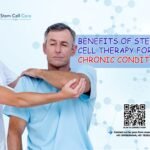 Benefits of Stem Cell Therapy for Chronic Conditions
