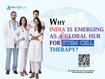 Why India Is Emerging as a Global Hub for Stem Cell Therapy?