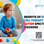 Benefits of Stem Cell Therapy in Autism Spectrum Disorder