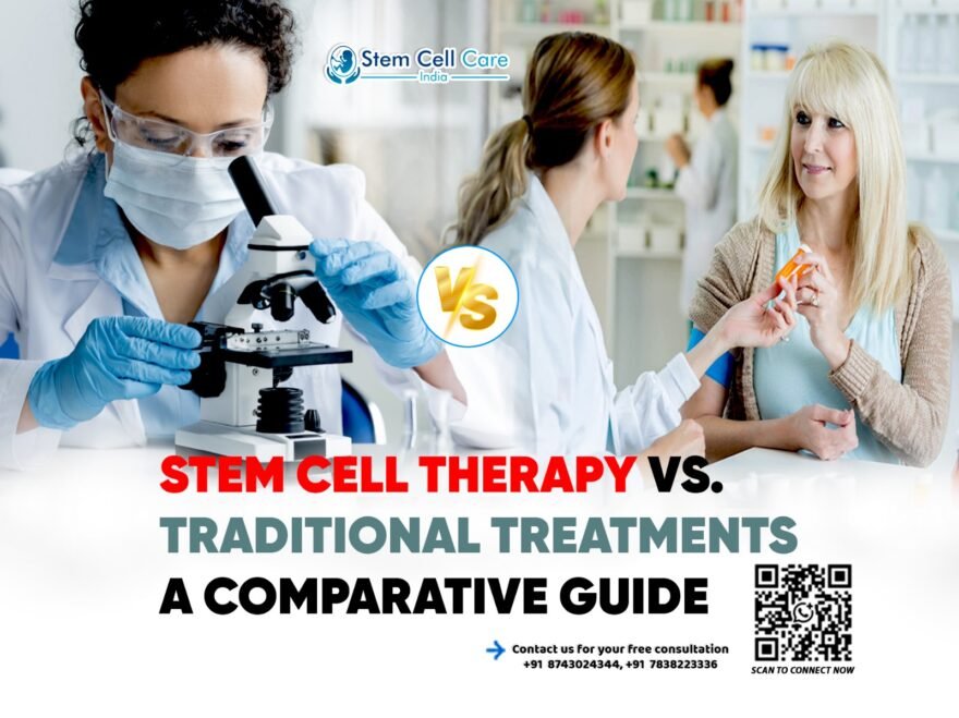 Stem Cell Therapy vs. Traditional Treatments: A Comparative Guide Stem Cell Therapy vs. Traditional Treatments: A Comparative Guide