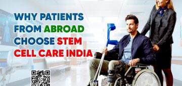 Why Patients from Abroad Choose Stem Cell Care India?