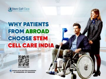 Why Patients from Abroad Choose Stem Cell Care India?