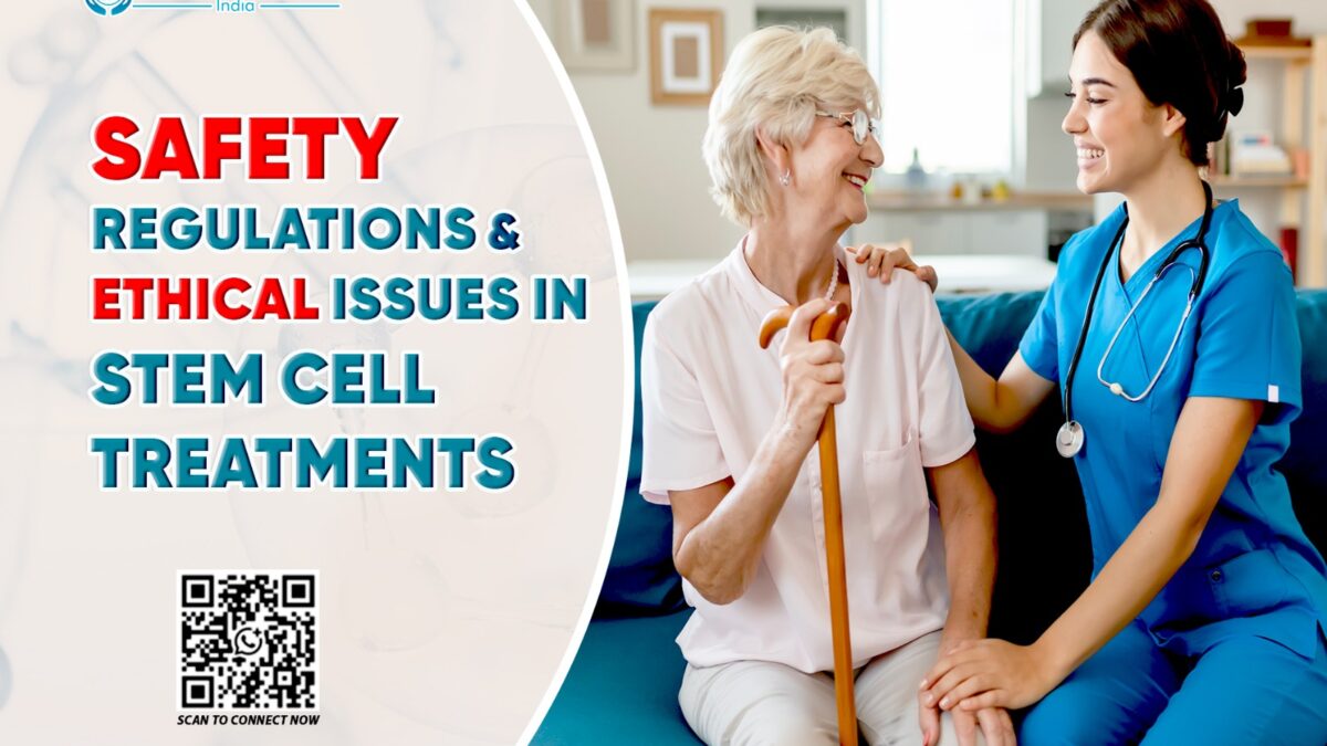 Safety Regulations & Ethical Issues in Stem Cell Treatments