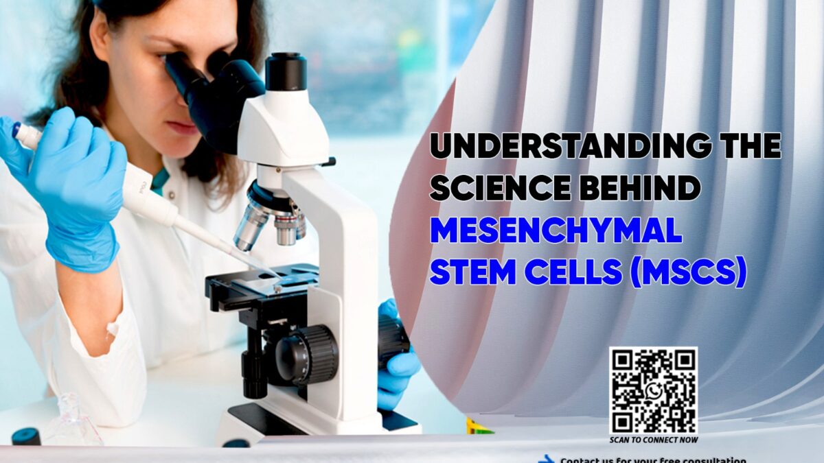Understanding the Science Behind Mesenchymal Stem Cells (MSCs)
