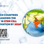 Which Countries Are Leading the Way in Stem Cell Innovation By 2026?