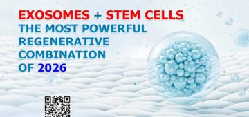 Exosomes + Stem Cells: The Most Powerful Regenerative Combination of 2026