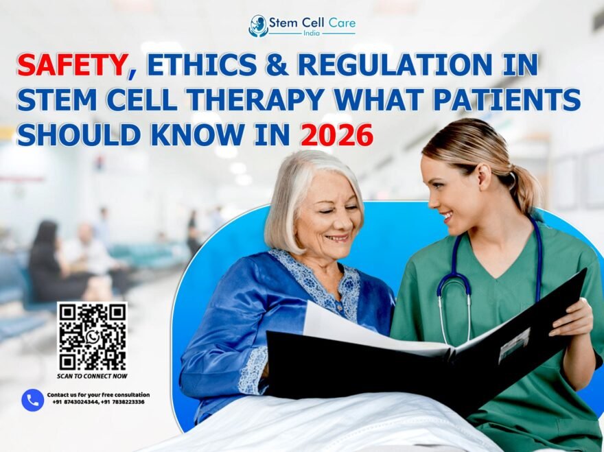 Safety, Ethics & Regulation in Stem Cell Therapy: What Patients Should Know in 2026