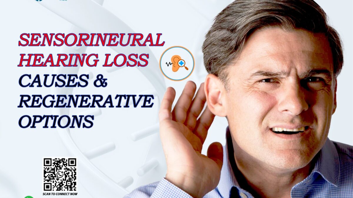 Sensorineural Hearing Loss: Causes & Regenerative Options