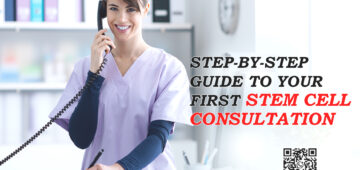 Step-by-Step Guide to Your First Stem Cell Consultation